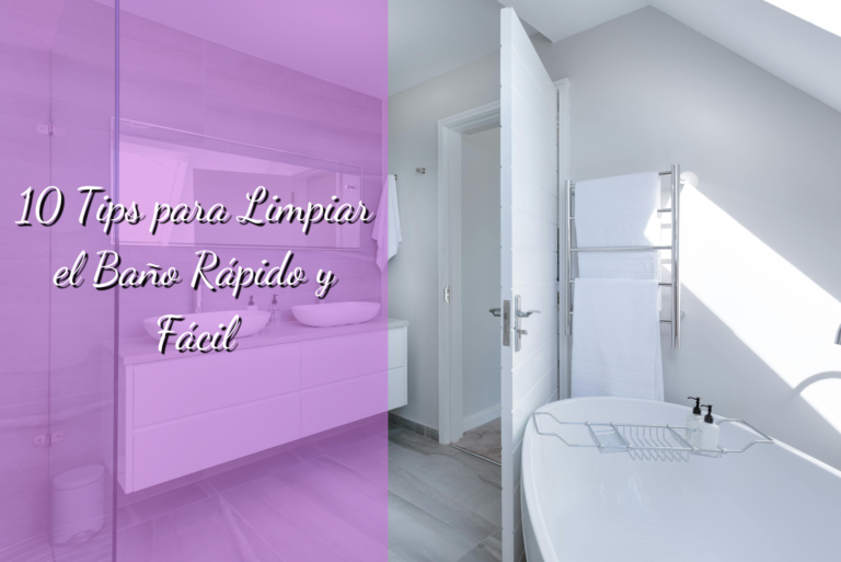 10 Tips para Limpiar el Baño Rápido y Fácil